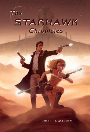 [The Starhawk Chronicles 01] • The Starhawk Chronicles